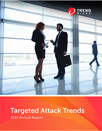 Targeted Attack Campaigns and Trends:  2014 Annual Report