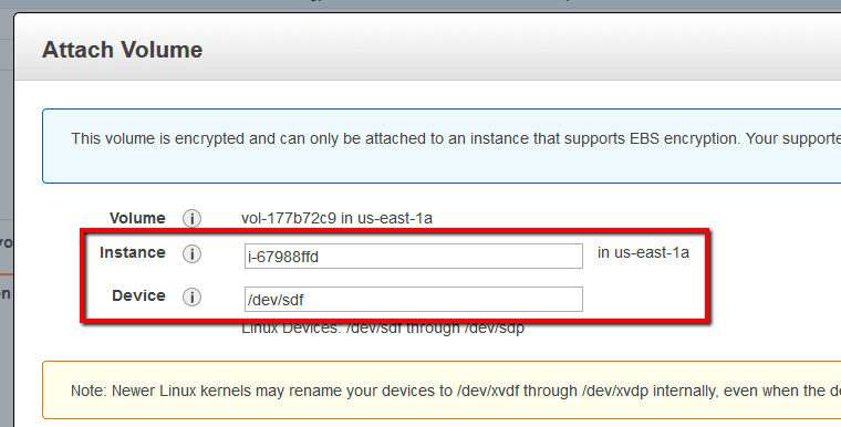 In the Attach Volume dialog box enter your EC2 instance ID and the device name for attachment