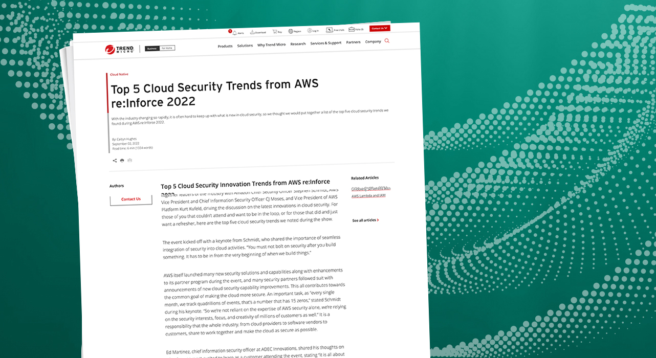 Top 5 Cloud Security Innovations Presented at AWS re:Inforce 2022 Top 5 Cloud Security Innovations Presented at AWS re:Inforce 2022
