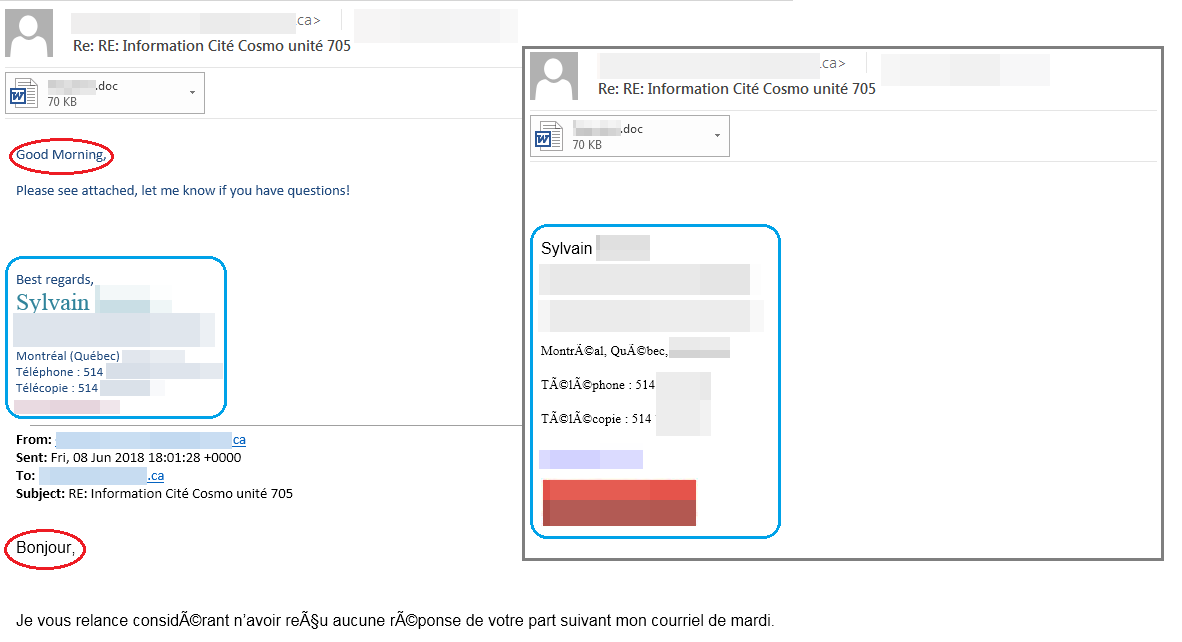  Figure 2. Comparison between the malicious email and a legitimate one. Note the difference in language and the changed signature 