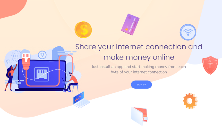 Companies advertising passive income by sharing an internet connection