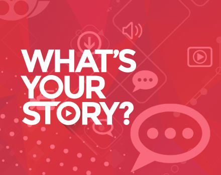 What's Your Story? Contest