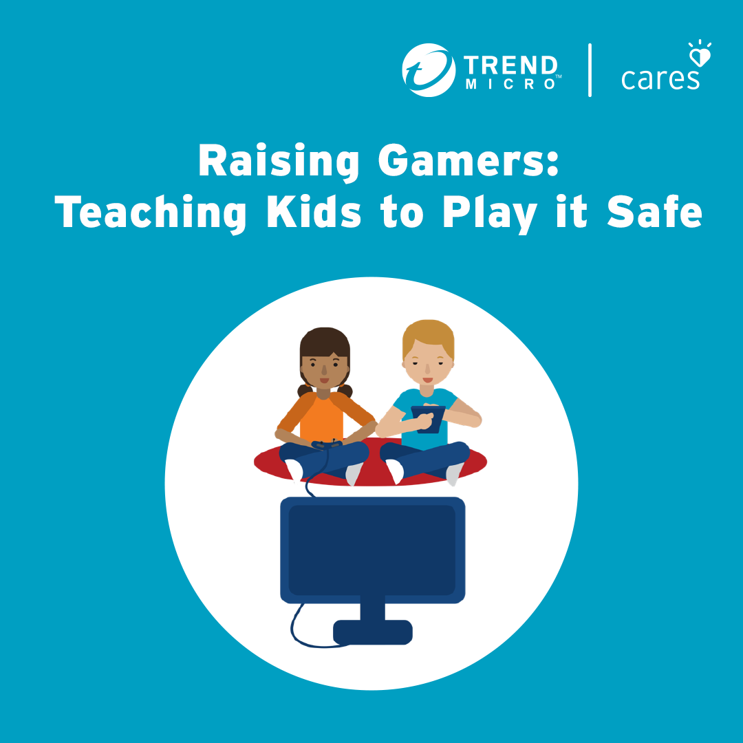 Managing Family Life Online Webinar Series - Raising Gamers: Teaching Kids to Play it Safe