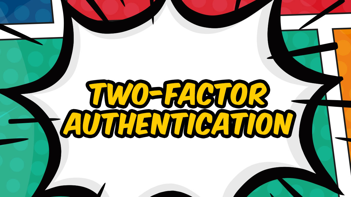 Two-Factor Authentication