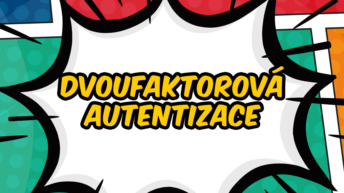 Dvoufaktorová autentizace