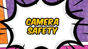 Camera Safety
