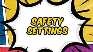 Safety Settings