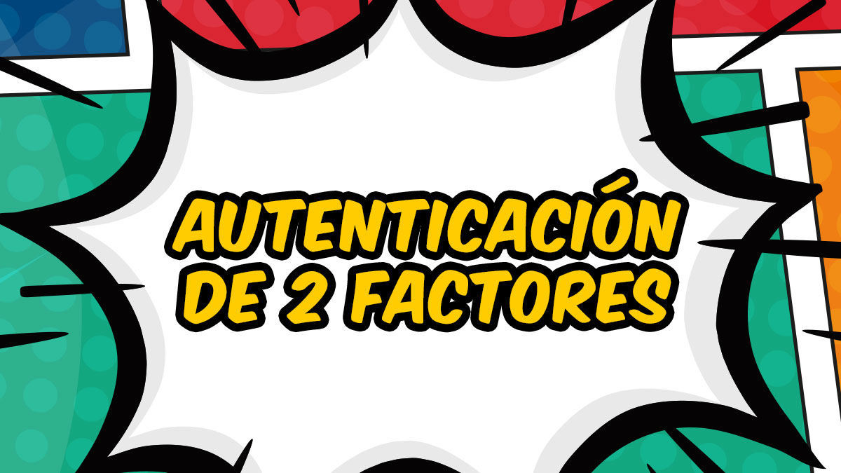 Autenticación de 2 Factores