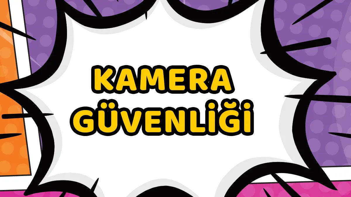 Kamera Güvenli̇ği̇