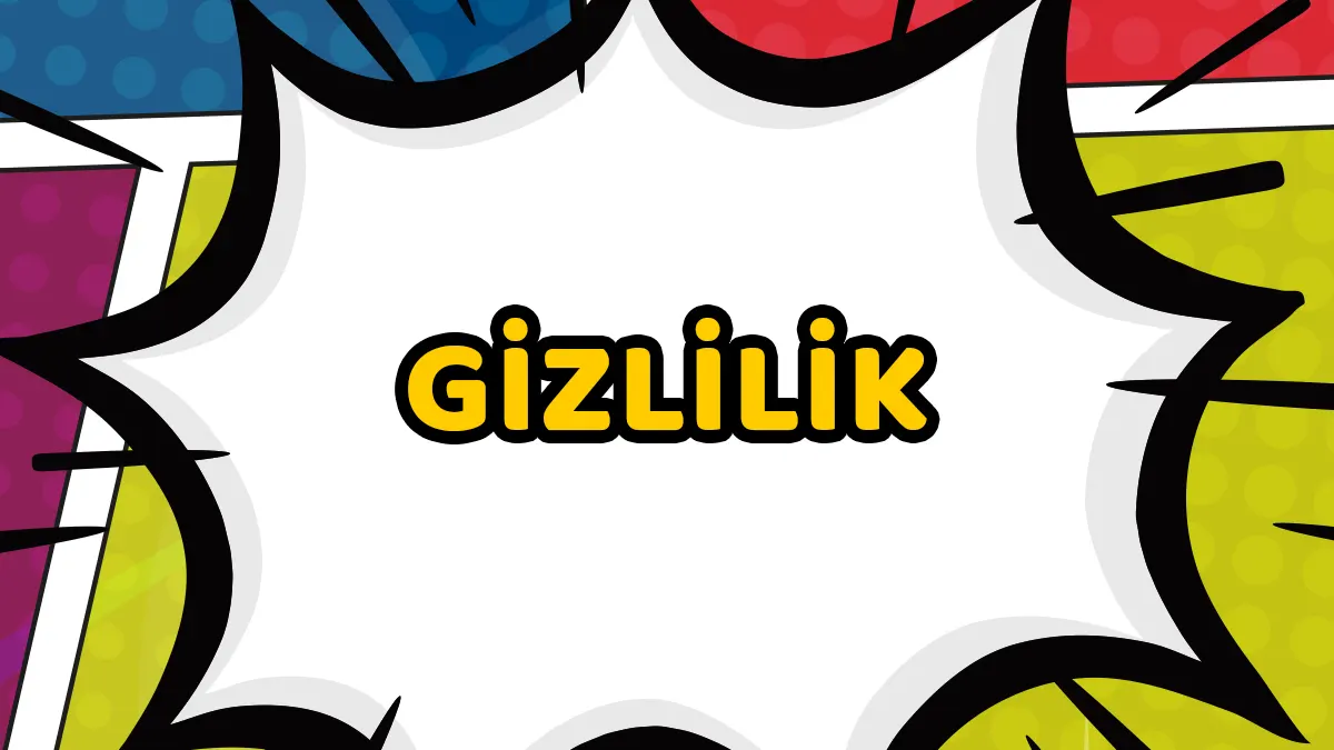 Gi̇zli̇li̇k